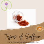 WHAT EXACTLY IS ORGANIC SAFFRON? Types of Saffron.