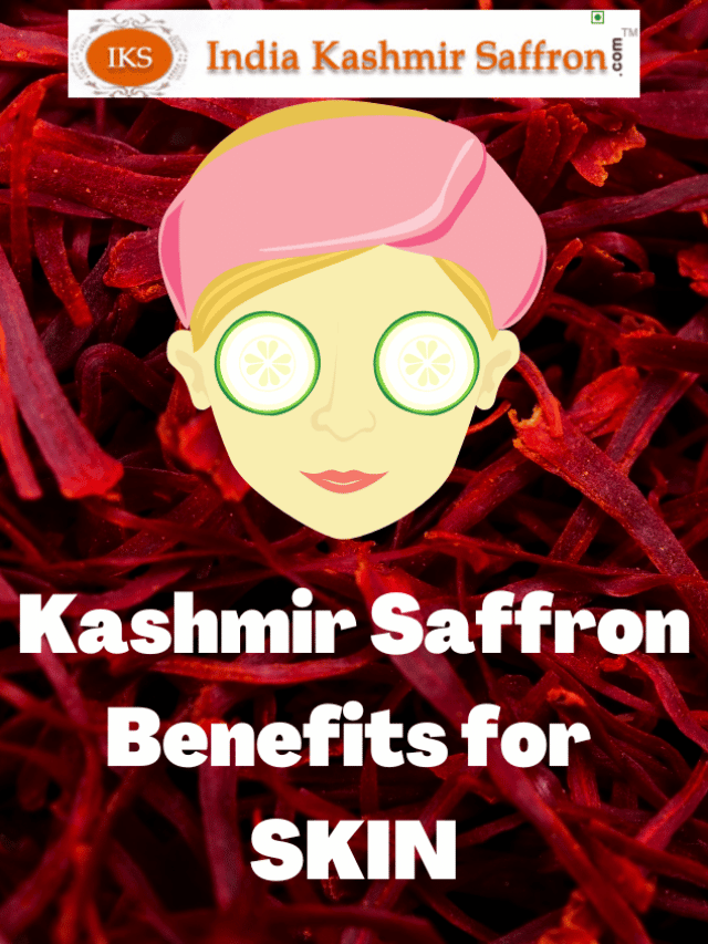 Kashmir Saffron Benefits for Skin