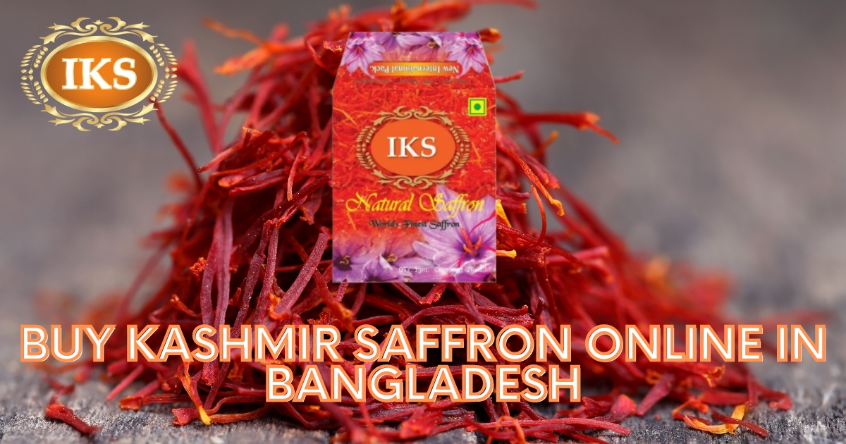 Buy Kashmir Saffron Online in Bangladesh Best Quality Kashmir Kesar in Bangladesh Pure Kumkumpuvvu in Bangladesh Kashmiri Zafran in Bangladesh Saffron Shop in Bangladesh Pure Original Best Quality Authentic Kashmir Saffron in Bangladesh Dhaka Chittagong Narayanganj Khulna Rajshahi Sylhet Tongi Barisal Bogra Comilla