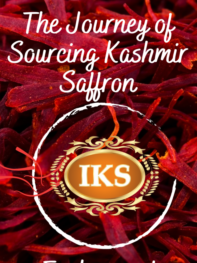 The Journey of Sourcing Kashmir Saffron: Exploring the Delicate Process