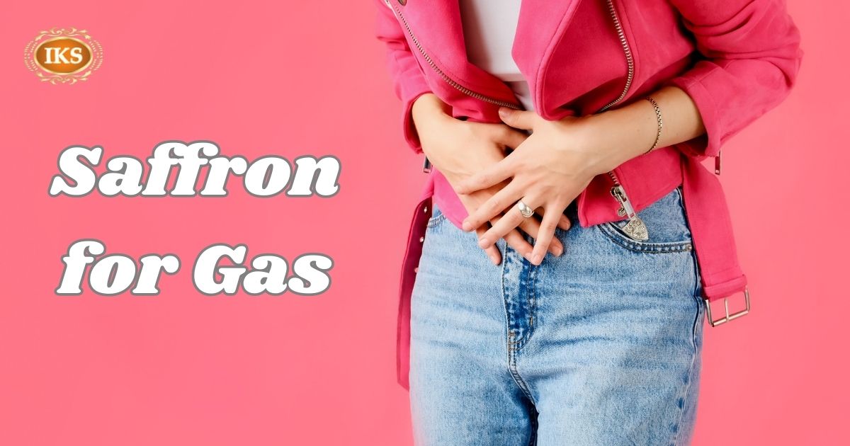 Saffron for Gas | Kesar for Intestinal Gas Flatulence Problem | Stomach Gas cure with Kashmiri Saffron | Saffron as an effective Home Remedy for treatment of Gas Relief