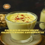 Haldi Kesar Doodh Recipe - Golden Turmeric Saffron Latte