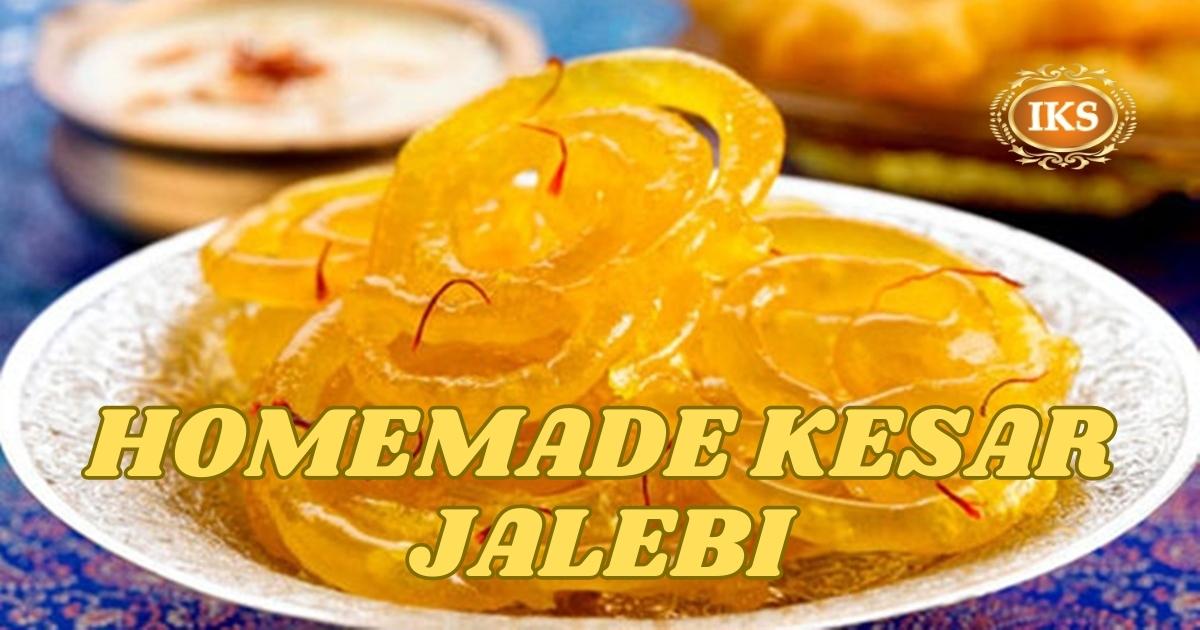 Homemade Kesar Jalebi Recipe