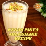 Kesar Pista Milkshake Recipe