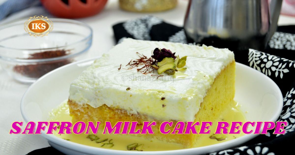 Saffron Milk Cake Recipe
