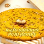 Kaju Saffron Puri Recipe
