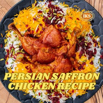 Persian Saffron Chicken Recipe