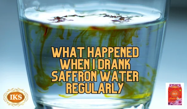 What Happened When I Drank Saffron Water Regularly "Glass of saffron water with saffron strands