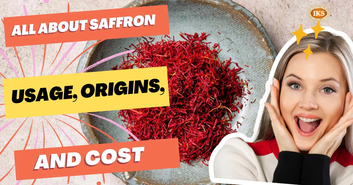 All About Saffron All About Saffron: Usage, Origins, and Cost