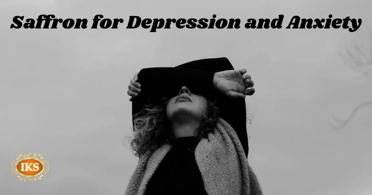 Saffron for Depression and Anxiety: A Natural Remedy for Mental Health Saffron for Depression and Anxiety: A Natural Remedy for Mental Health