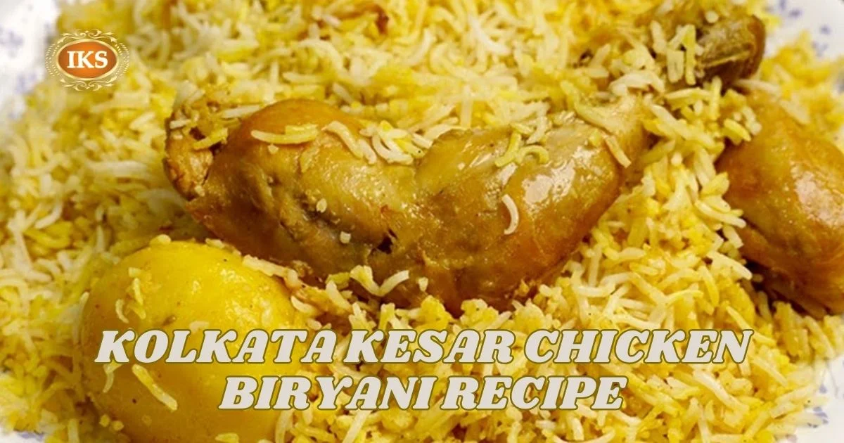 Kolkata Kesar Chicken Biryani Recipe Kolkata Kesar Chicken Biryani Recipe