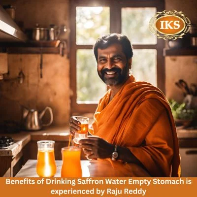 Benefits of Drinking Saffron Water Empty Stomach is experienced by Raju Reddy Transform Your Health